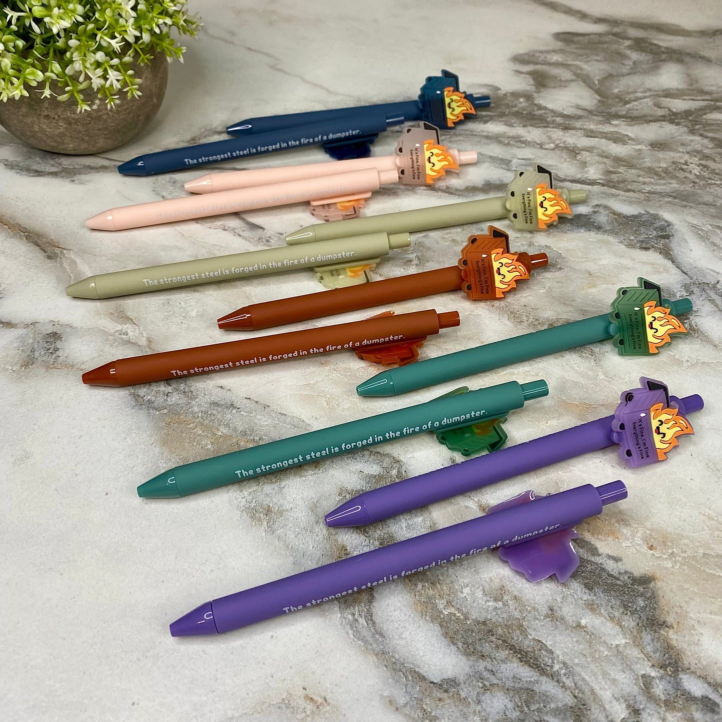 Pen - Dumpster Fire, Strongest Steel Saying