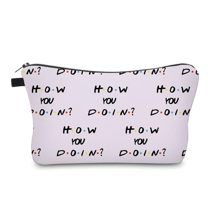 Pouch - Friends, How You Doin? - PREORDER
